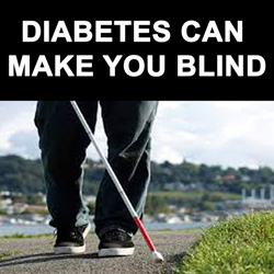 Diabetes causes blindness